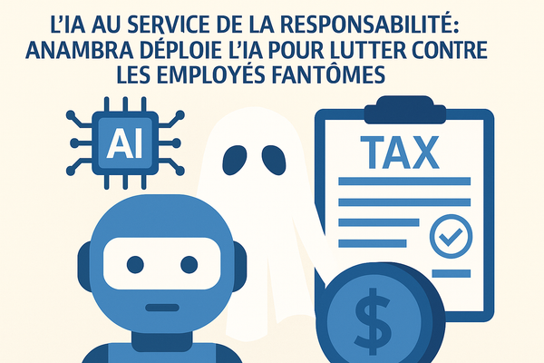 L'IA au service de la responsabilité : Anambra déploie l'IA pour lutter contre les employés fantômes et garantir la transparence fiscale